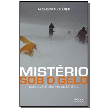 Imagem de Misterio Sob O Gelo: Uma Aventura Na Antartica