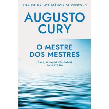 Imagem de O Mestre Dos Mestres: Ana´Lise Da Intelige^Ncia De Cristo – Livro 1 - Vol. 1
