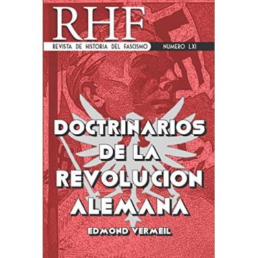 Imagem de RHF - Revista de Historia del Fascismo: Doctrinarios de la Revolución Alemana. Edmond Vermeil: 61