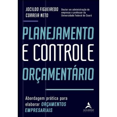 Imagem de Planejamento E Controle Orcamentario: Abordagem Pratica Para Elaborar Orcam