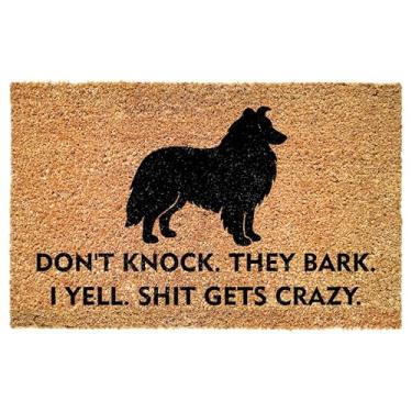 Imagem de Capacho de entrada engraçado Shetland Sheepdog - Don't Knock They Bark I Yell Shit Gets Crazy - Citação ousada para varanda - Pátio - Decoração interna - Tapete antiderrapante durável - Donos de