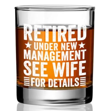 Imagem de Presentes engraçados de vidro de uísque de aposentadoria para homens, colegas de trabalho, gerente, amigos, pai, marido, aposentado sob nova gerência, veja a esposa para detalhes Whisky Glass Burbon
