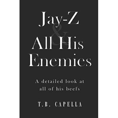 Imagem de Jay-Z & All His Enemies: A detailed look at all of his beefs