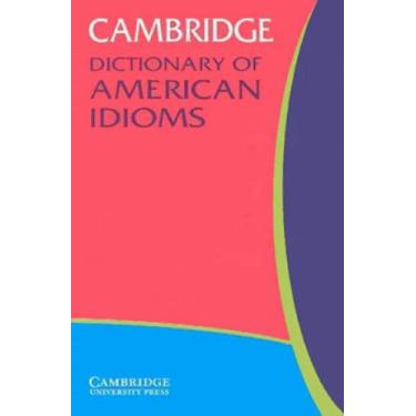 Imagem de Cambridge dictionary of american idioms - CAMBRIDGE UNIVERSITY PRESS D