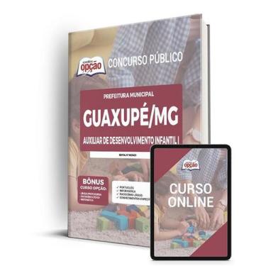 Imagem de Apostila Prefeitura de Guaxupé - MG - Auxiliar de Desenvolvimento Infa