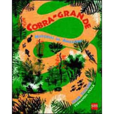 Imagem de Cobra Grande - Historias Da Amazonia