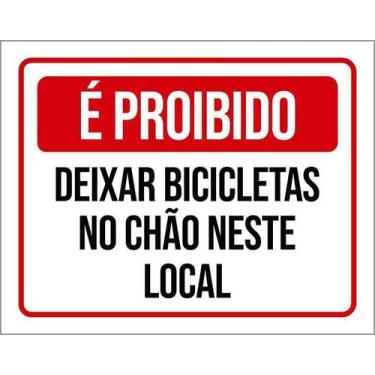Imagem de Kit 10 Placa Acm Deixar Bicicletas Chão Neste Local 18X23 - Sinalizo
