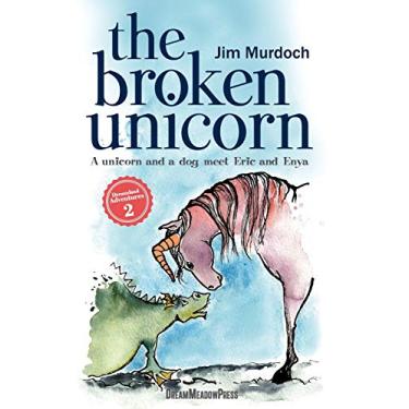 Imagem de The Broken Unicorn: A unicorn and a dog meet Eric and Enya: 2
