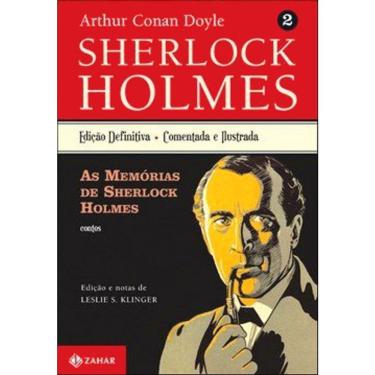 Imagem de Sherlock Holmes - Vol 2 - As Memorias De Sherlock Holmes - Ed Comentada E Ilustrada