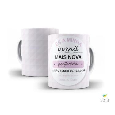 Imagem de Caneca Família, És a minha irmã mais nova preferida... - Live