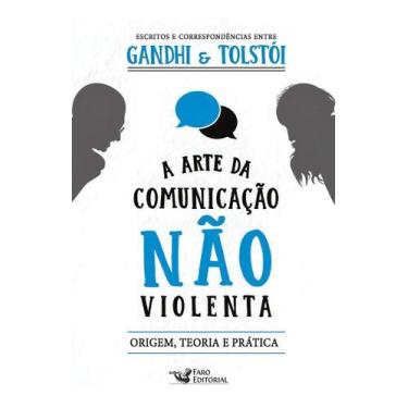 Imagem de A Arte Da Comunicação Não Violenta: Origem, Teoria e Prática - FARO ED