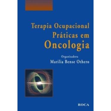 Imagem de Livro - Terapia Ocupacional - Praticas em Oncologia