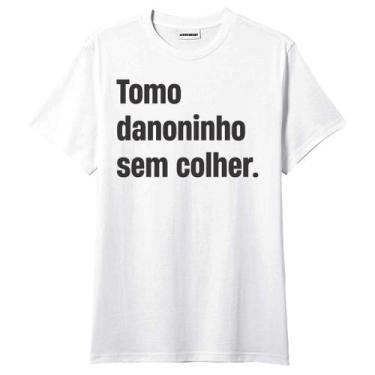 Imagem de Camiseta Tomo Danoninho Sem Colher Frases Engraçadas - King Of Print