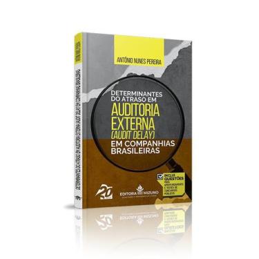 Imagem de Determinantes do Atraso em Auditoria Externa - Editora Mizuno