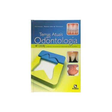 Imagem de ***Temas Atuais em Odontologia*** -   - LIVRARIA E EDITORA RUBIO LTDA
