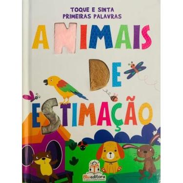 Imagem de Primeiras palavras com toque e sinta: animais de estimacao - BLU