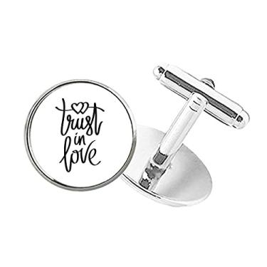 Imagem de DIYthinker Abotoaduras com fecho de botão redondo com citação Trust in Love