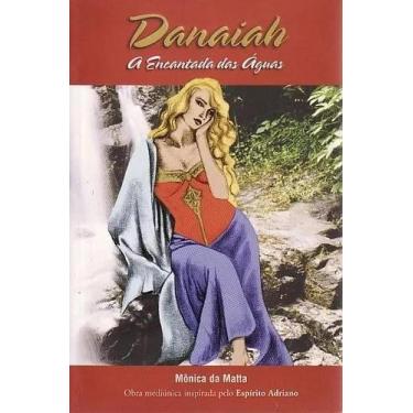 Imagem de Danaiah - a encantada das aguas - CRISTALIS EDITORA E LIVRARIA LTDA., 