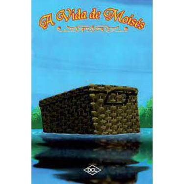 Imagem de Livro A Vida De Moisés Os Dez Mandamentos Histórias Bíblicas - DCL