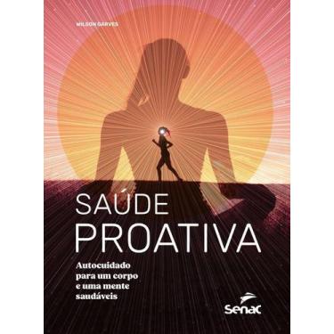 Imagem de Saúde Proativa - Autocuidado Para Um Corpo e Uma Mente Saudáveis - SEN