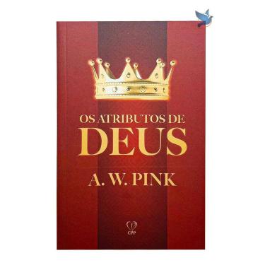 Imagem de Livro Atributos De Deus - A. W. Pink Teologia Bíblica 13,5x20,75cm