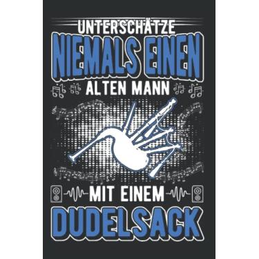 Imagem de Dudelsack Notizbuch: Dudelsack Alter Mann Dudelsackspieler / 6x9 Zoll / 120 linierte Seiten
