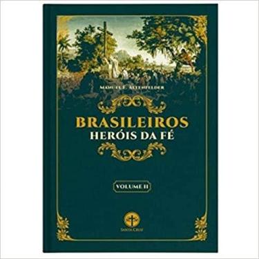 Imagem de Brasileiros Heróis da Fé (Vol. II)
