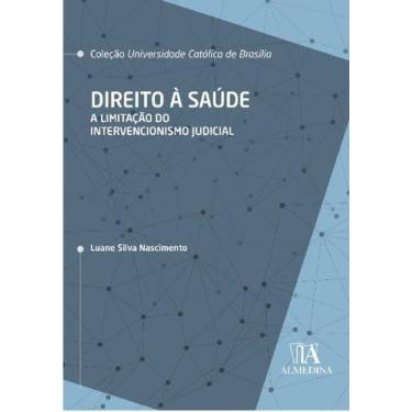 Imagem de Direito à Saúde - a Limitação do Intervencionismo Judicial - LIVRARIA 