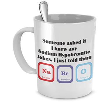 Imagem de Piadas químicas – Sometimes I Asked If I Knew Any Sodium Hypobromite Piadas I Just Told Them - Caneca química - Presentes Químicos - Presentes Químicos - Presentes Químicos