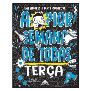 Imagem de A Pior Semana De Todas: Terça