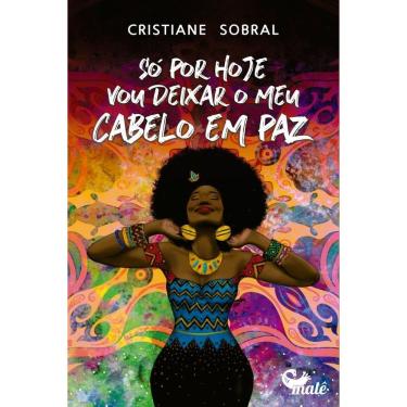 Imagem de Só Por Hoje Vou Deixar Meu Cabelo Em Paz