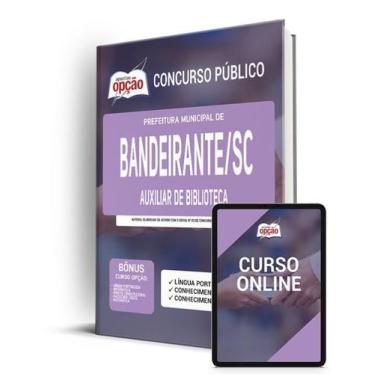 Imagem de Apostila Prefeitura de Bandeirante - SC - Auxiliar de Biblioteca - Apo