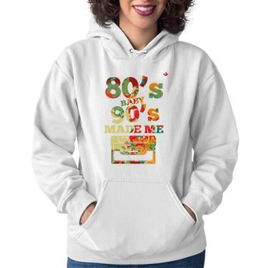 Imagem de Moletom Feminino 80's Baby 90's made me - Foca na Moda, Branco, P