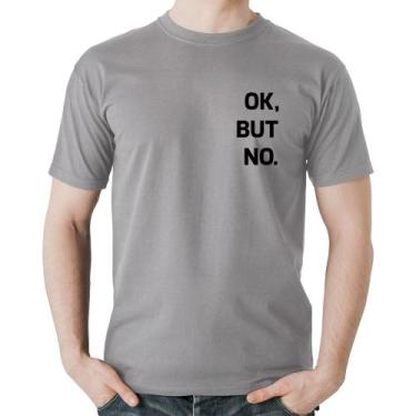 Imagem de Camiseta Algodão Ok, but no. - Foca na Moda, Cinza, P