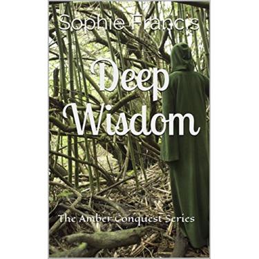 Imagem de Deep Wisdom: The Amber Conquest Series (English Edition)