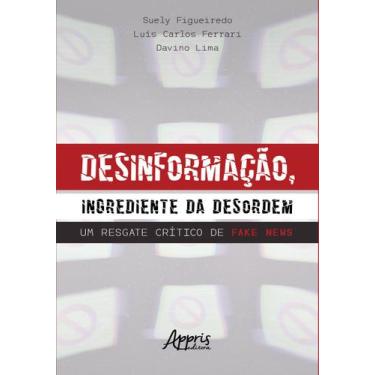 Imagem de Livro - Desinformação, ingrediente da desordem