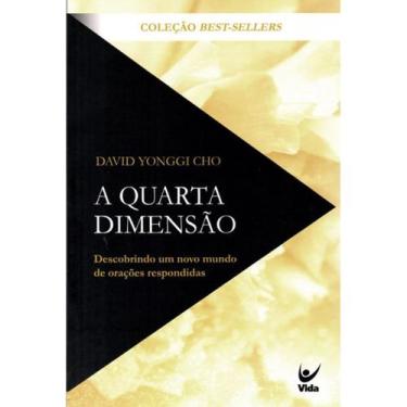 Imagem de A Quarta Dimensão, David Paul Yonggi Cho - Vida, Único