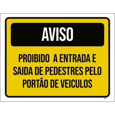 Imagem de Kit 5 Placa Proibido Entrada Saída Pedestres Portão36X46 - Sinalizo