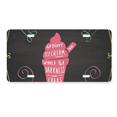 Imagem de DIYthinker Sem sorvete There Would Be Darkness placa de carro decoração de aço inoxidável acessório