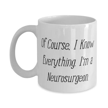 Imagem de Caneca neurosurgeon útil 325 ml, 445 ml, é claro, eu sei tudo. Sou uma neurocirurgião, presente para colegas de trabalho, brilhantes de amigos