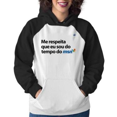 Imagem de Moletom Feminino Me respeita que eu sou da época do msn - Foca na Moda