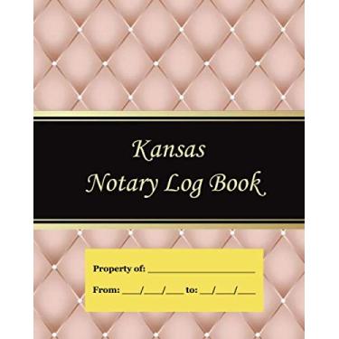 Imagem de Kansas Notary Log Book: Notary Records Journal:Official Notary Journal:Public Notary Records Book.100 Pages 200 Records. Large size. 8x10. #1009