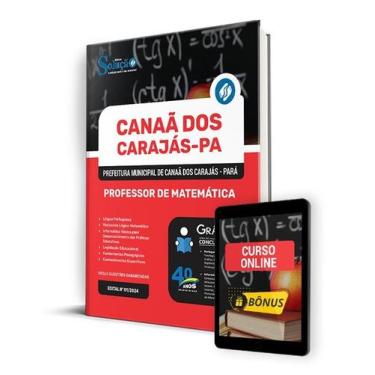 Imagem de Apostila Prefeitura de Canaã dos Carajás - PA 2024 - Professor de Mate