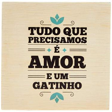 Imagem de Arte Maníacos Bloco em madeira Tudo o Que Precisamos é Amor e um Gatinho - 15x15cm
