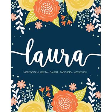 Imagem de Laura: Notebook - Libreta - Cahier - Taccuino - Notizbuch: 110 pages paginas seiten pagine: Modern Florals First Name Notebook in Orange, Mint & Yellow on Navy ACH127b