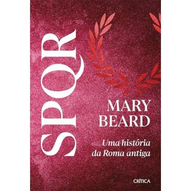 Imagem de SPQR: Nova edição do grande best-seller e referência sobre Roma antiga!