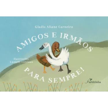 Imagem de Livro - Amigos e Irmãos Para Sempre!