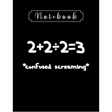 Imagem de Notebook: Students And Maths Meme Funny Math Teacher Teacher Notebook 8in x 11in Creative People And Students