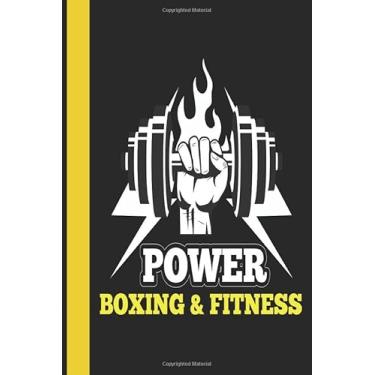 Imagem de Power Boxing & Fitness: 6" x 9" 120 pages college ruled I 6x9 college rule Notebook I Diary I Sketch I Journaling I Planner