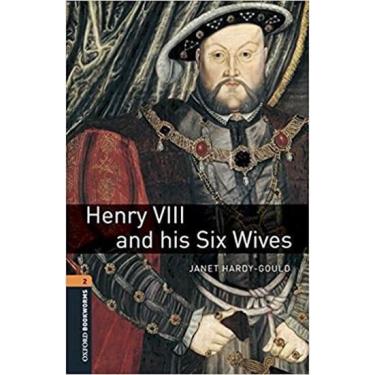 Imagem de Henry Viii And Six Wives - Oxford Bookworms Library - Level 2 - Book With MP3 Pack - Third Edition